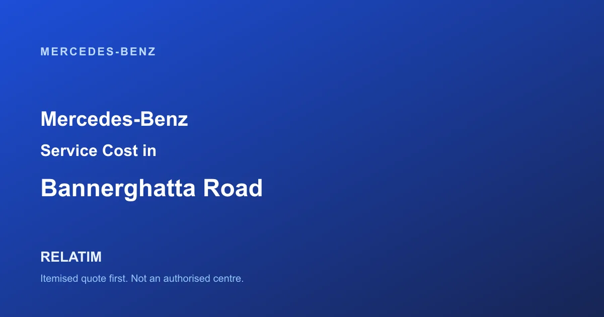 Mercedes-Benz Service Cost in Bannerghatta Road, Bangalore